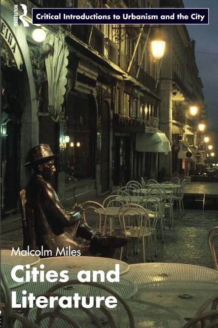 Cities and Literature (Routledge Critical Introductions to Urbanism and the City) Social Sciences