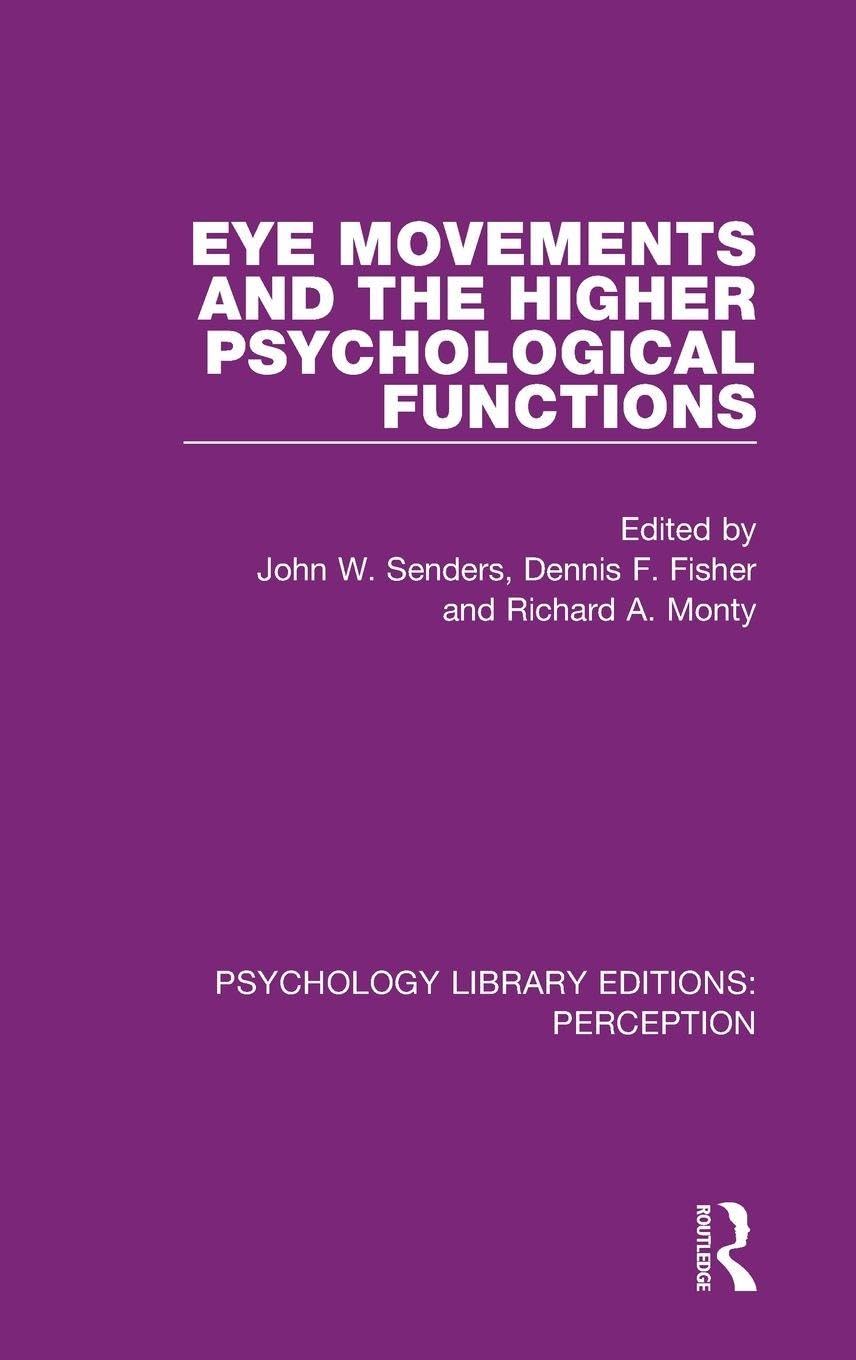Eye Movements and the Higher Psychological Functions Psychology