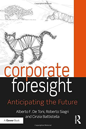 Corporate Foresight: Anticipating the Future Business, Finance & Career