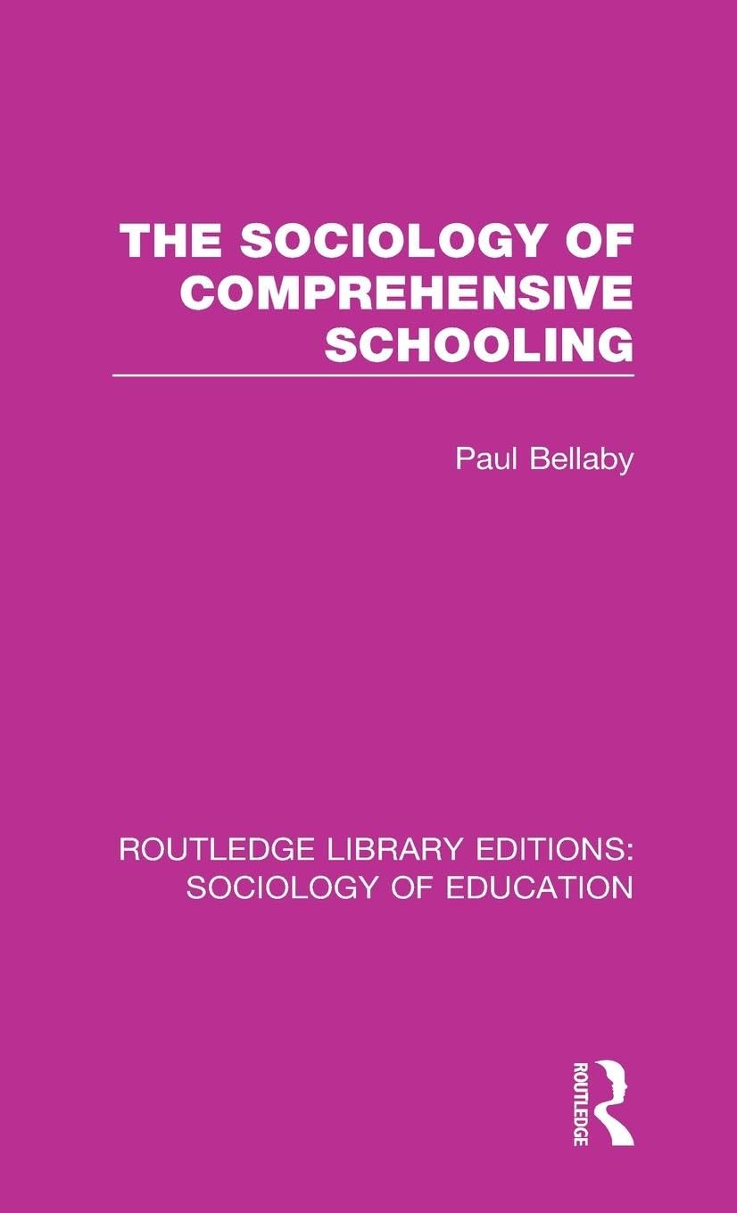 The Sociology of Comprehensive Schooling Social Sciences