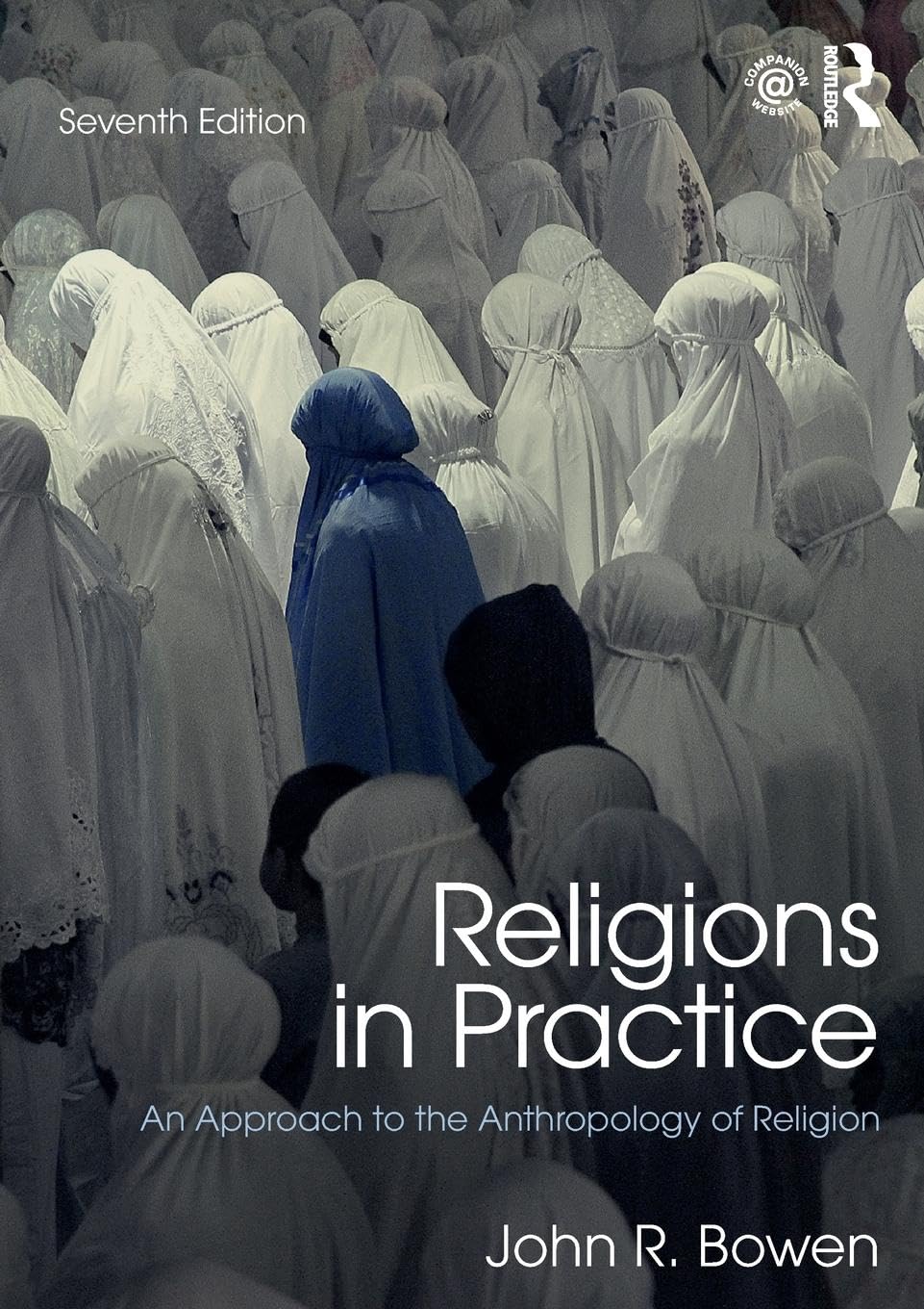Religions in Practice: An Approach to the Anthropology of Religion (100 Cases) Religion & Esotericism