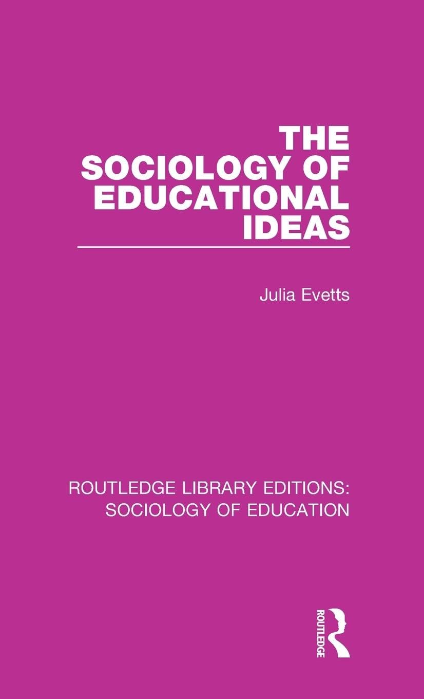 The Sociology of Educational Ideas Social Sciences