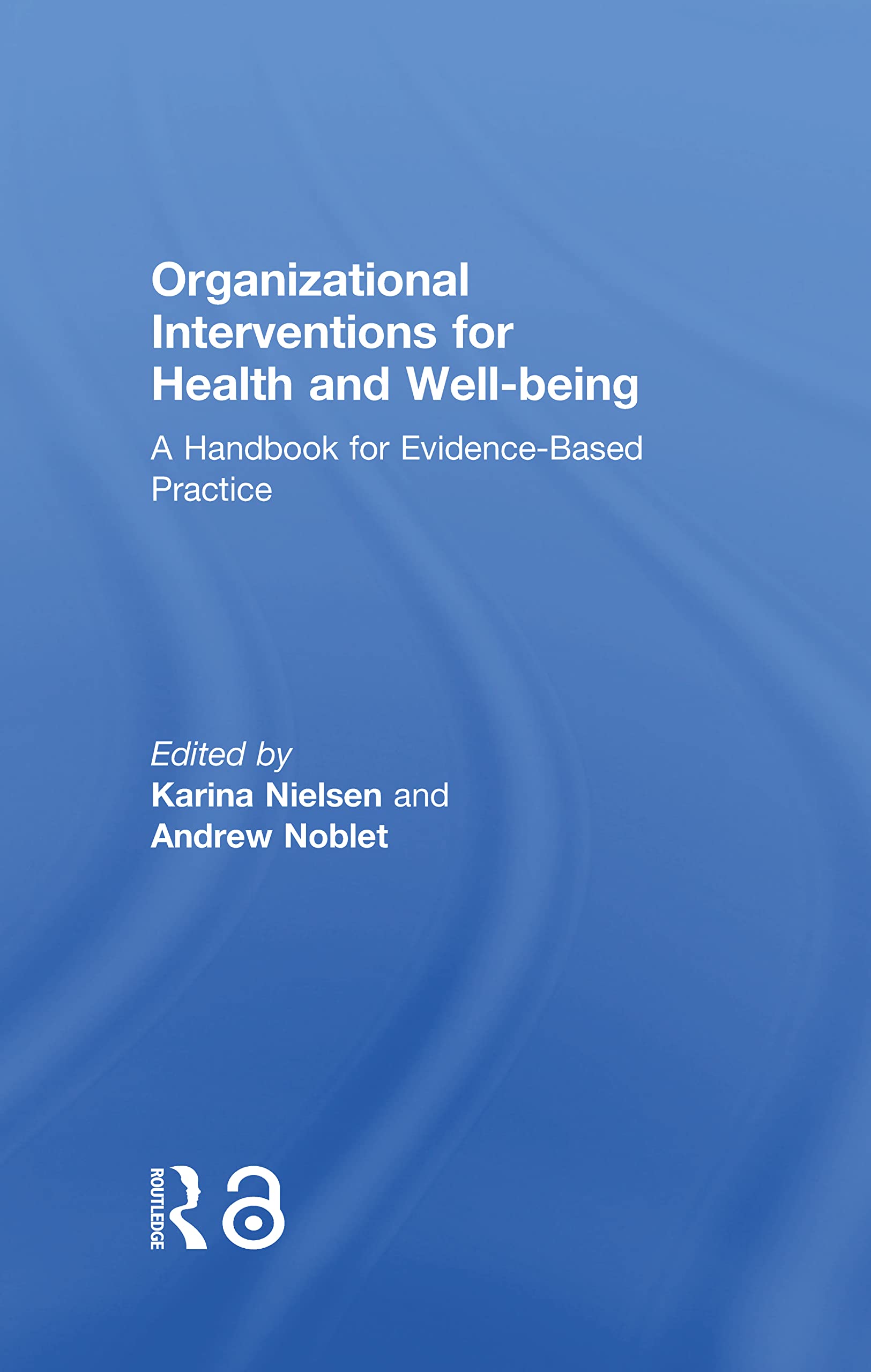 Organizational Interventions for Health and Well-being Business, Finance & Career