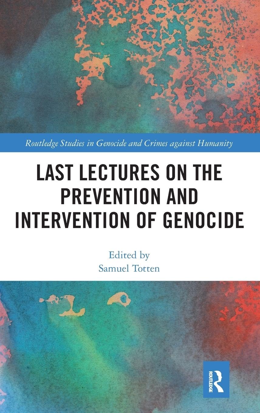 Last Lectures on the Prevention and Intervention of Genocide Law