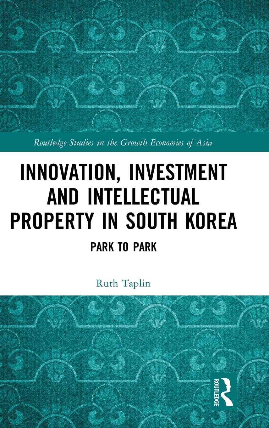 Innovation, Investment and Intellectual Property in South Korea Law