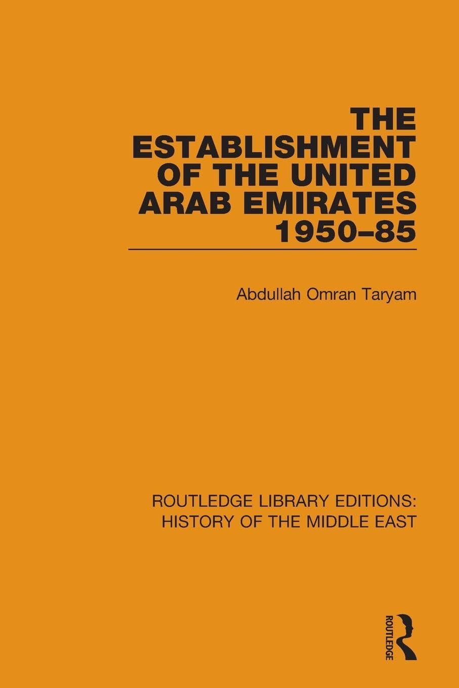 The Establishment of the United Arab Emirates 1950-85 book