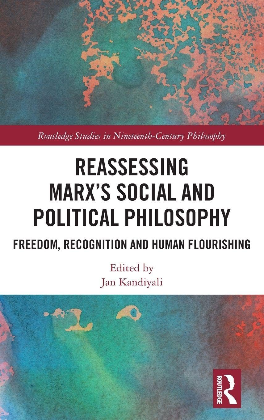 Reassessing Marx's Social and Political Philosophy Philosophy