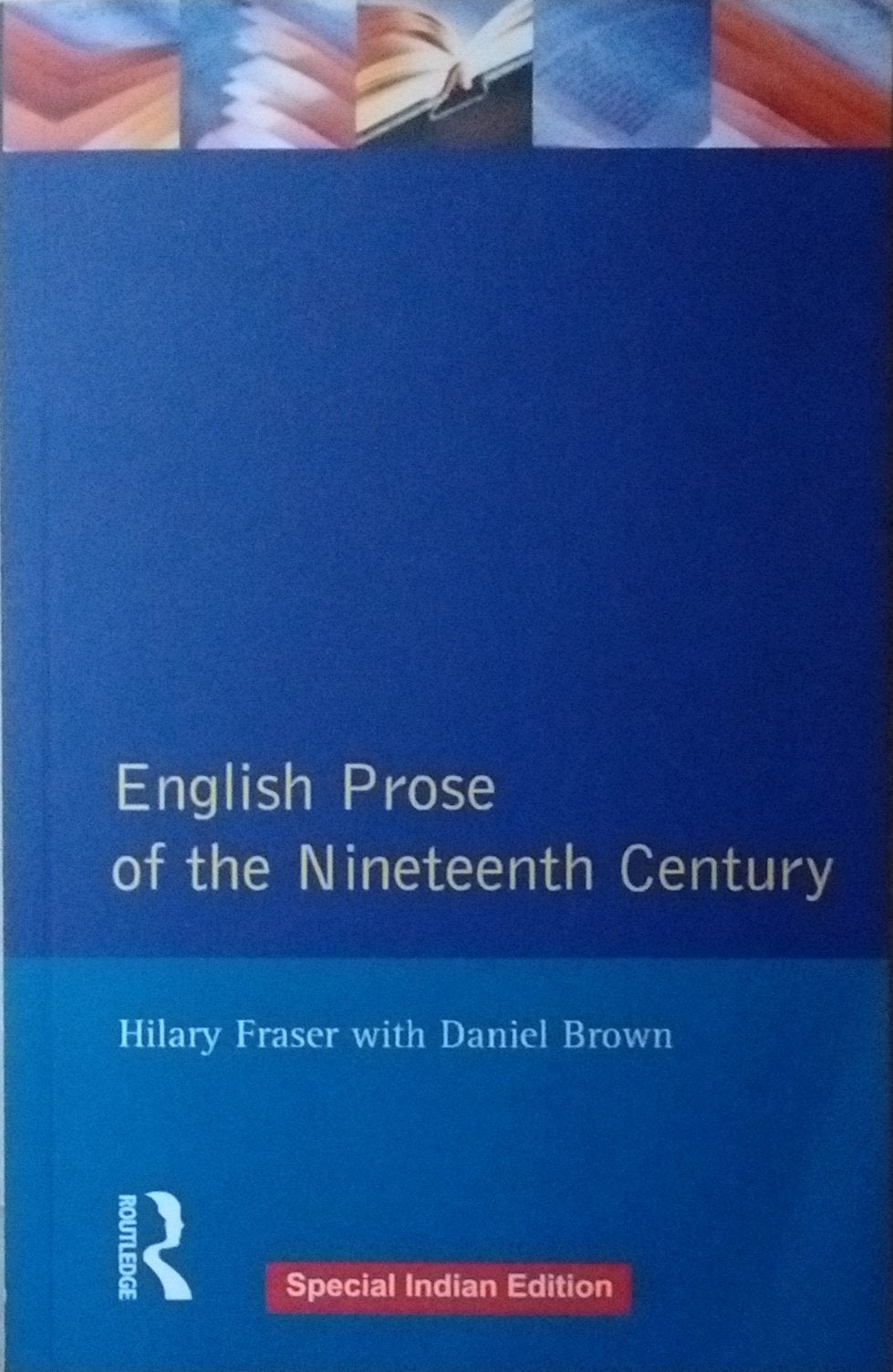 English Prose of the Nineteenth Century Hilary Fraser with Daniel Brown Books