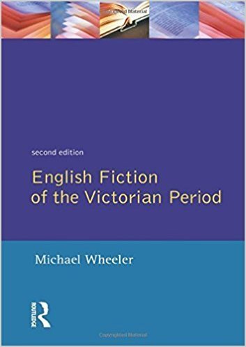 English Fiction of the Victorian Period (Second edition} Micheal Wheeler Books