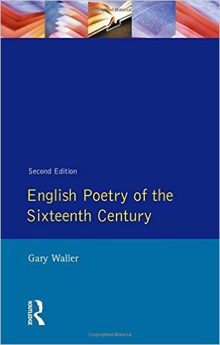 English Poetry of the Sixteenth Century (Second Edition} Gary Waller Books
