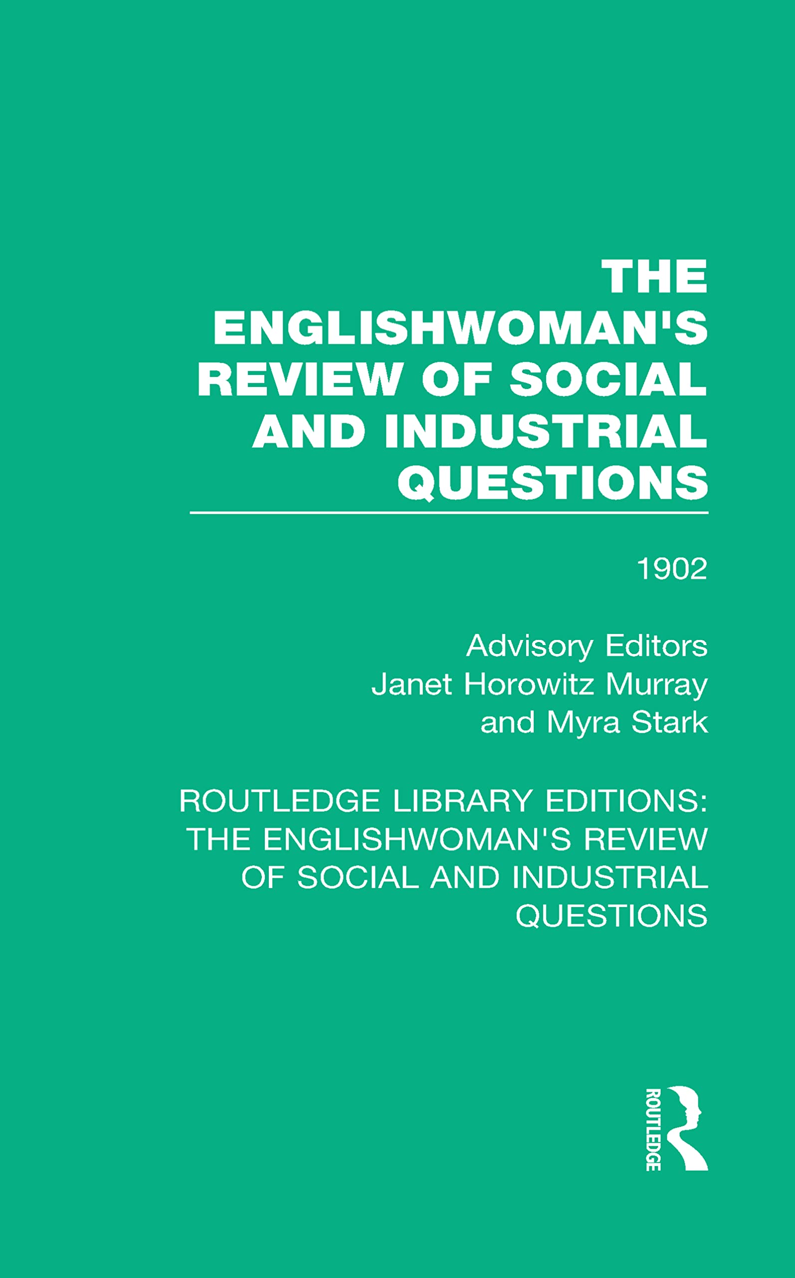 The Englishwoman's Review of Social and Industrial Questions: 1902 (Routledge Library Editions: the Englishwoman's Review of Social and Industrial Questions, Band 34) Books