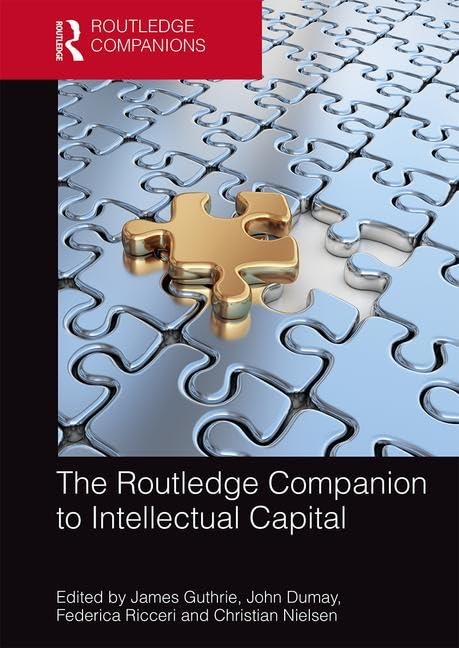The Routledge Companion to Intellectual Capital (Routledge Companions in Business, Management and Accounting) Business, Finance & Career