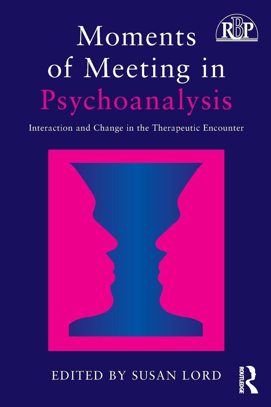 Moments of Meeting in Psychoanalysis Business, Finance & Career