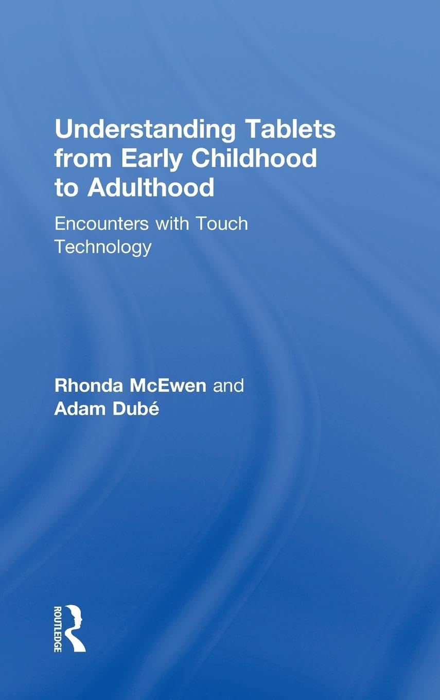 Understanding Tablets from Early Childhood to Adulthood Education & Training