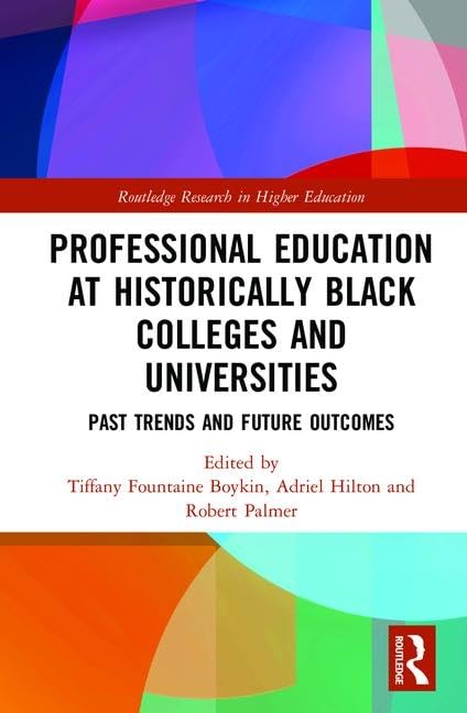Professional Education at Historically Black Colleges and Universities Books