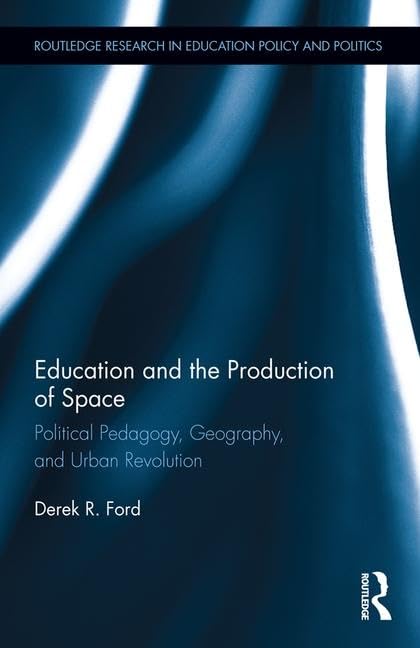 Education and the Production of Space Social Sciences