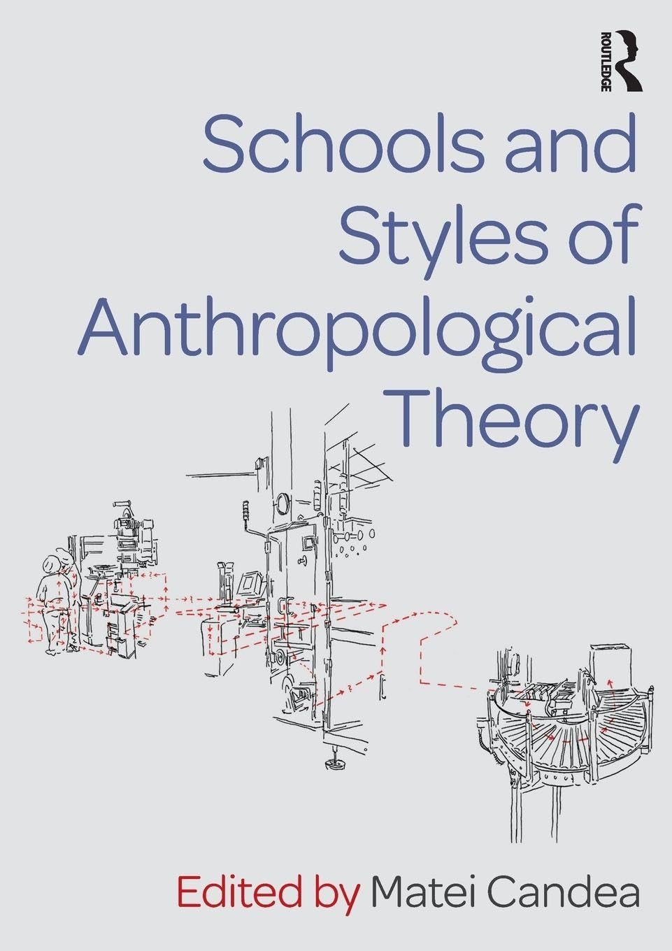 Schools and Styles of Anthropological Theory book