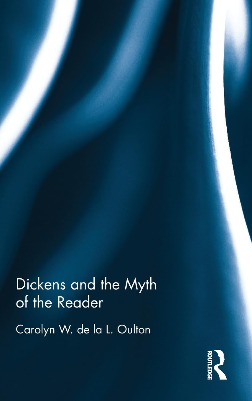 Dickens and the Myth of the Reader Contemporary literature
