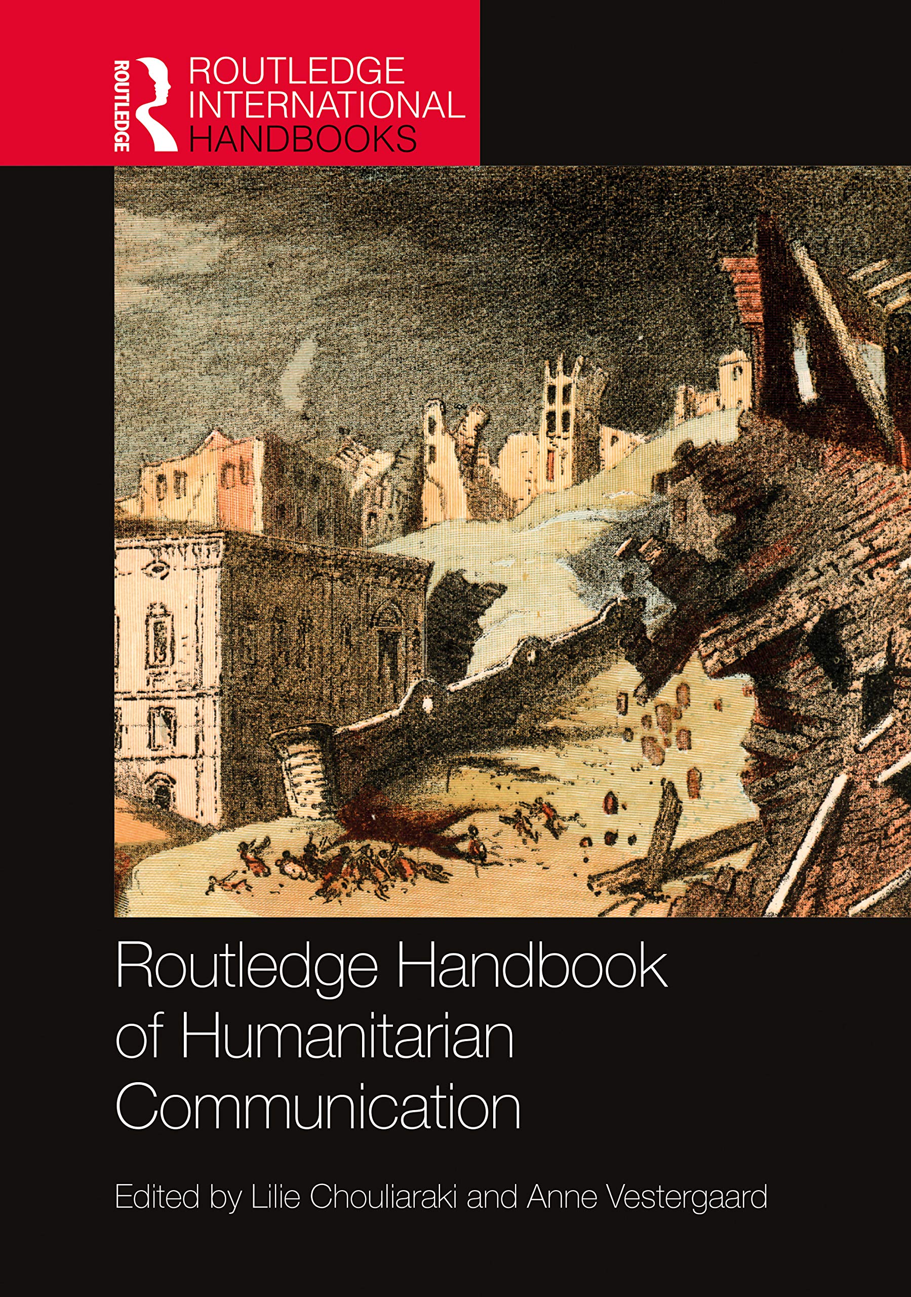 Routledge Handbook of Humanitarian Communication (Routledge International Handbooks) Social Sciences