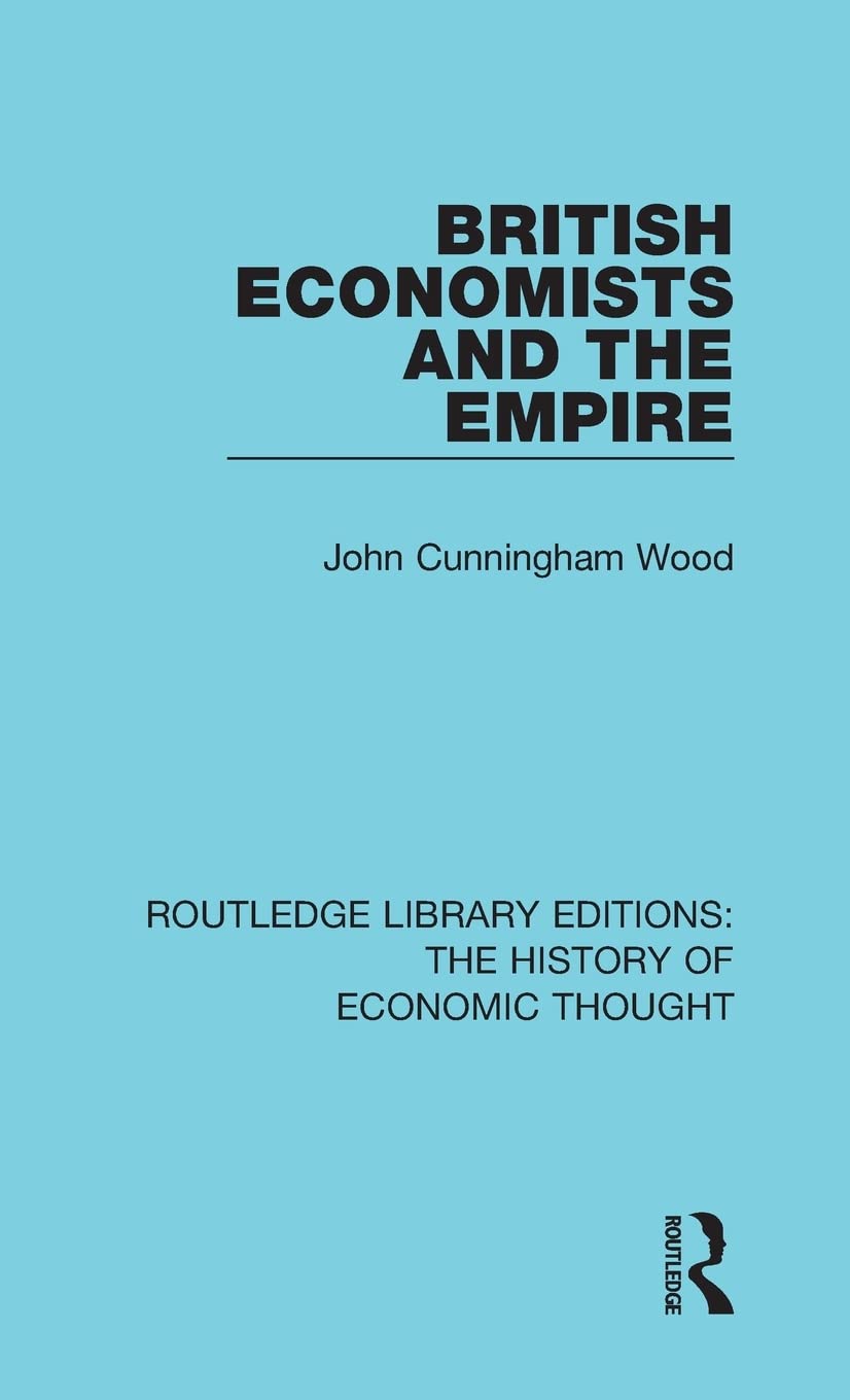 British Economists and the Empire Business, Finance & Career