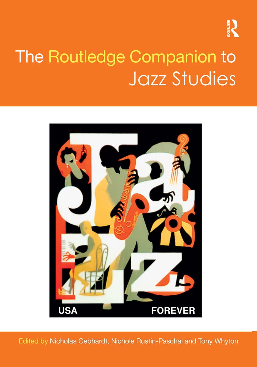 The Routledge Companion to Jazz Studies Arts & Music