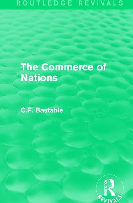 : The Commerce of Nations (1923) (Routledge Revivals) Law
