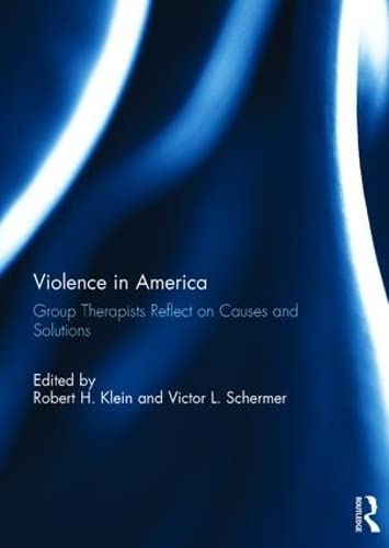 Violence in America: Group therapists reflect on causes and solutions Psychology