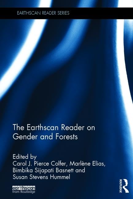 The Earthscan Reader on Gender and Forests Books