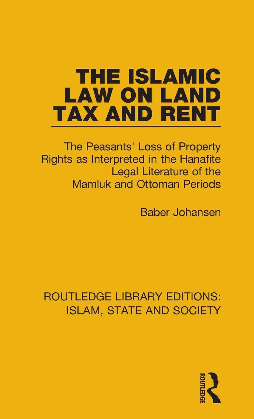 The Islamic Law on Land Tax and Rent Law