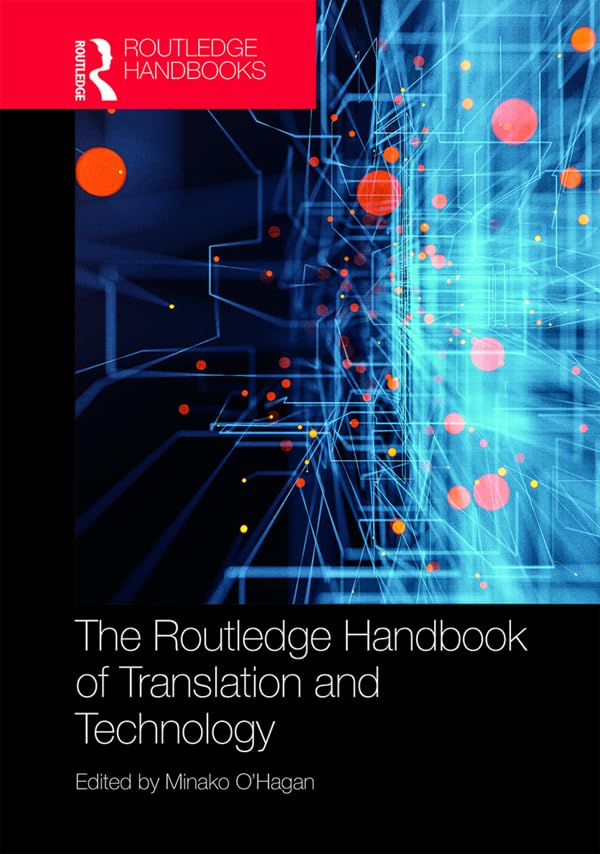 The Routledge Handbook of Translation and Technology Social Sciences