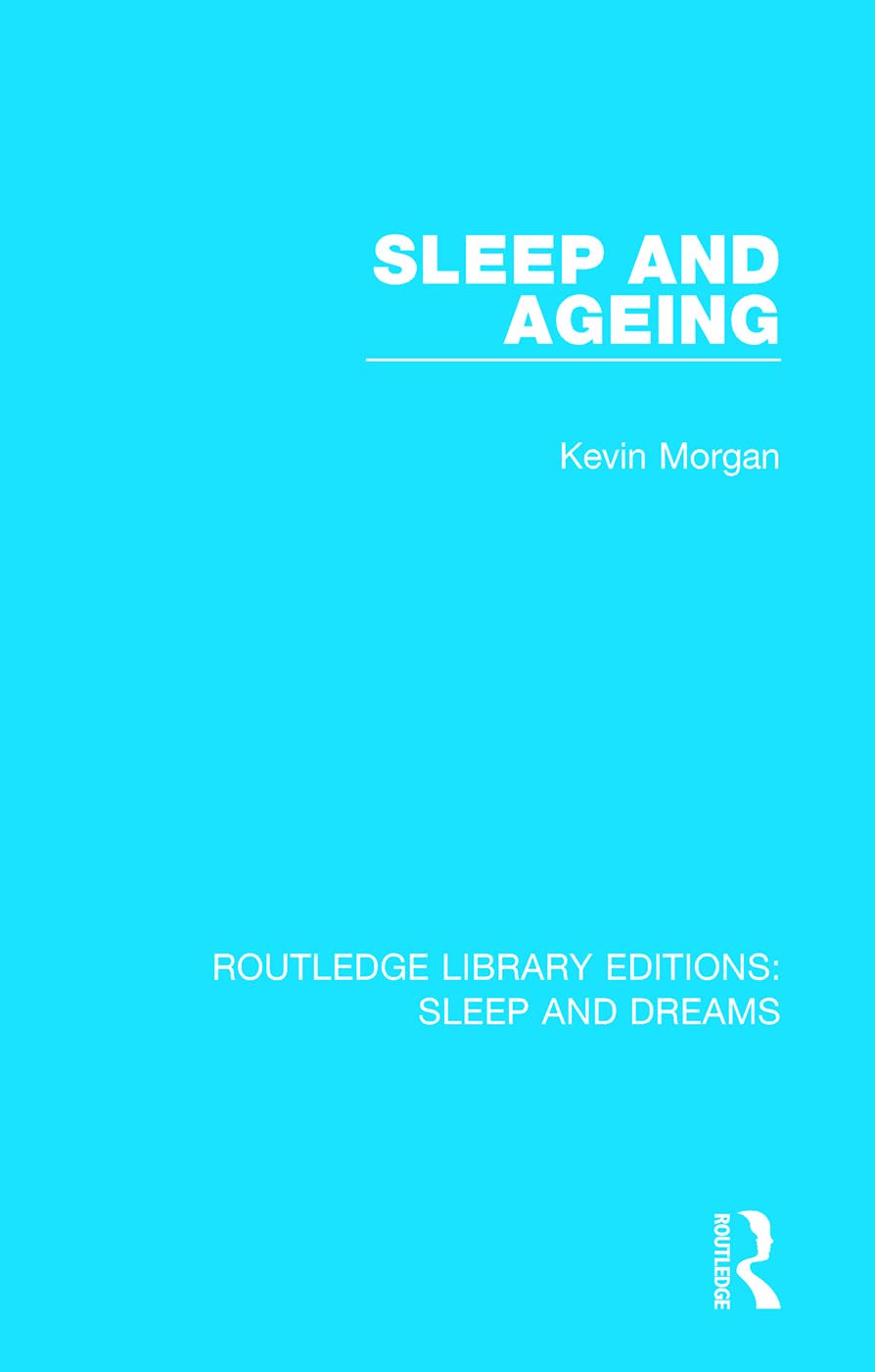 Sleep and Ageing (Routledge Library Editions: Sleep and Dreams) Medicine