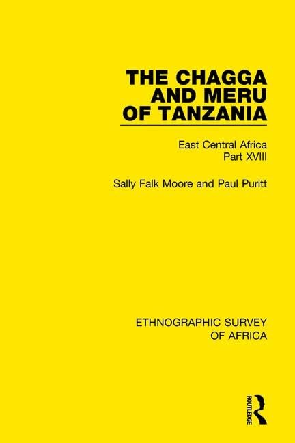 The Chagga and Meru of Tanzania: East Central Africa: East Central Africa Part XVIII (Ethnographic Survey of Africa) Books
