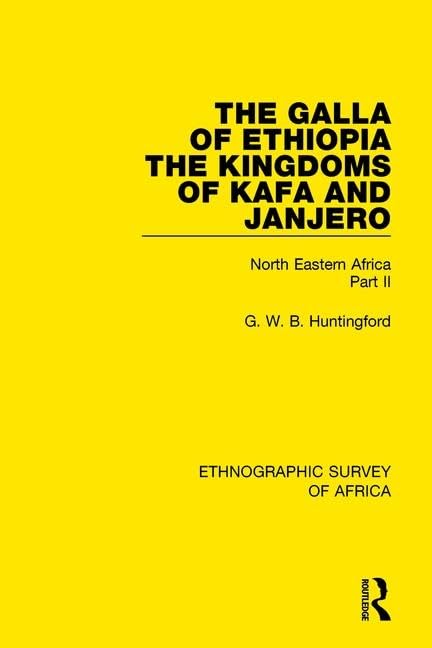 The Galla of Ethiopia; The Kingdoms of Kafa and Janjero Books