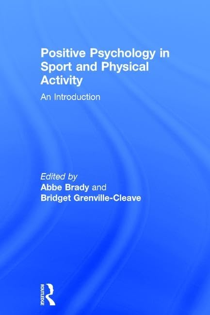 Positive Psychology in Sport and Physical Activity: An Introduction Medicine