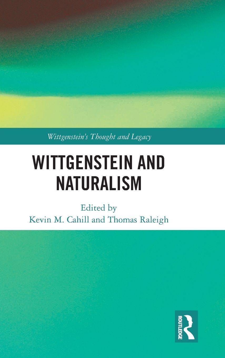 Wittgenstein and Naturalism Philosophy