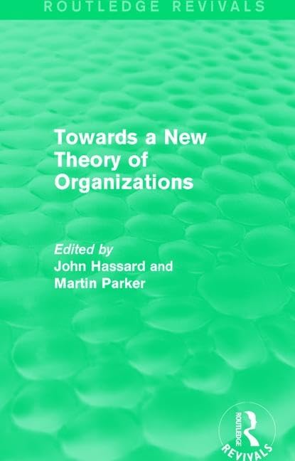 : Towards a New Theory of Organizations (1994) (Routledge Revivals) Social Sciences