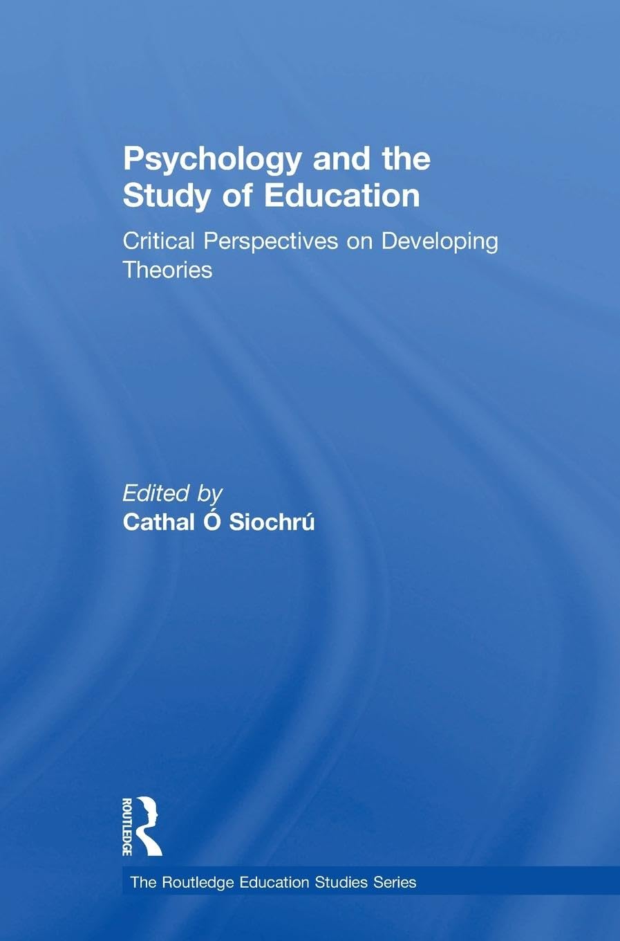 Psychology and the Study of Education Education & Training