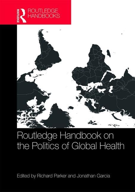 Routledge Handbook on the Politics of Global Health Medicine