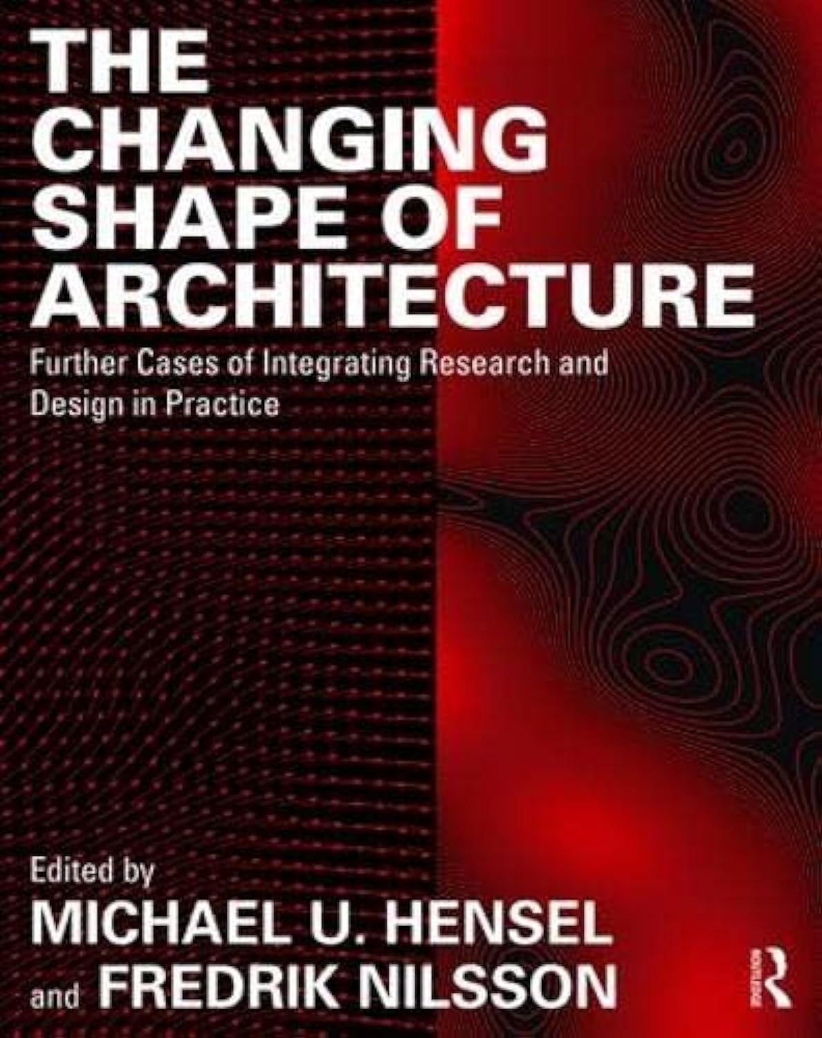 The Changing Shape of Architecture: Further Cases of Integrating Research and Design in Practice Social Sciences