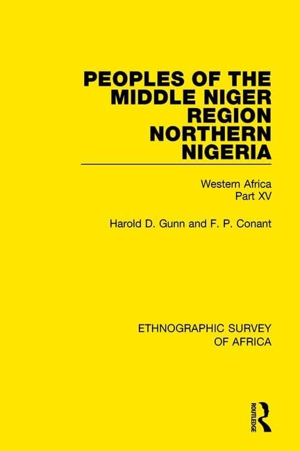 Peoples of the Middle Niger Region Northern Nigeria: Western Africa (45) (Ethnographic Survey of Africa, Band 45) Books