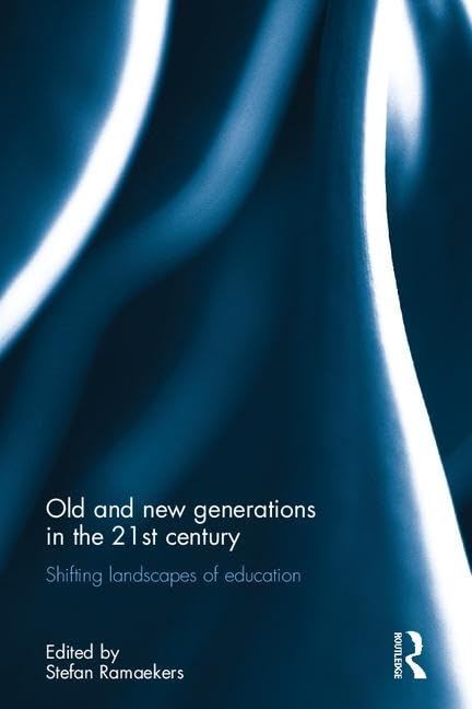 Old and New Generations in the 21st Century General education