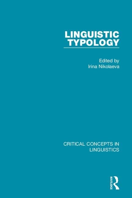 Linguistic Typology (Critical Concepts in Linguistics) Social Sciences