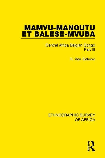Mamvu-mangutu Et Balese-mvuba: Central Africa Belgian Congo (48) (Ethnographic Survey of Africa, Band 48) Books