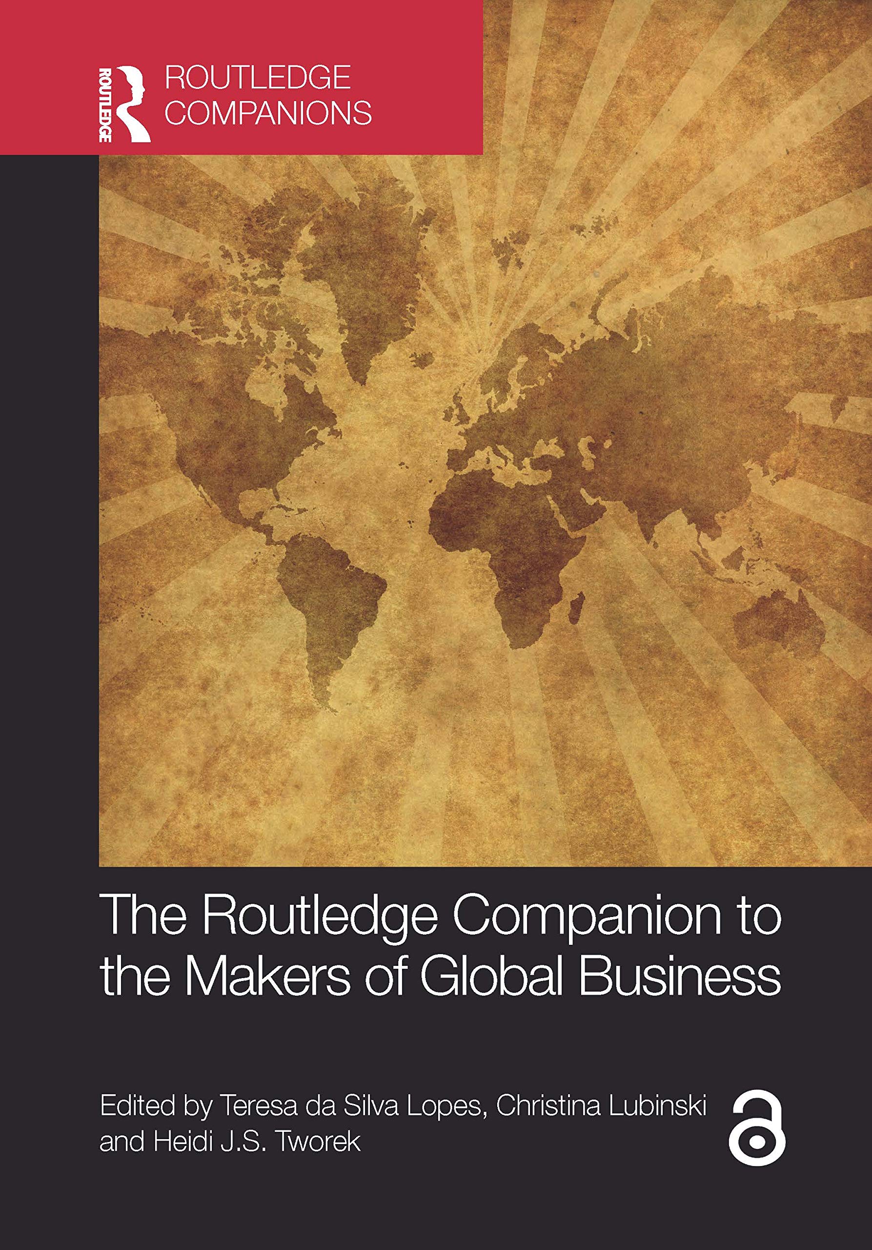 The Routledge Companion to the Makers of Global Business (Routledge Companions in Business, Management and Accounting) Business, Finance & Career