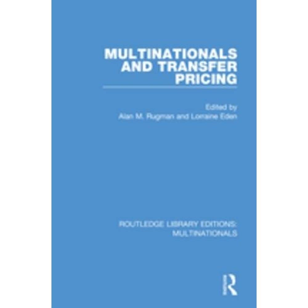 Product Image: Multinationals and Transfer Pricing (Routledge Library Editions: Multinationals)