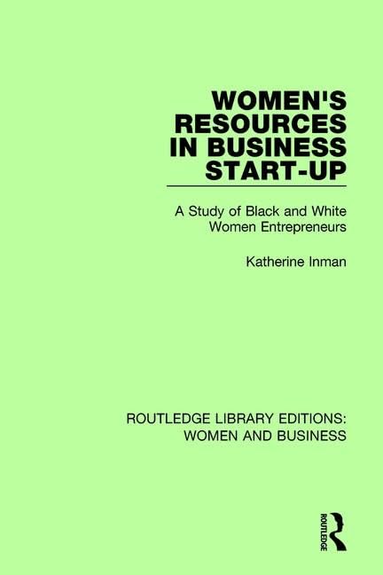 Women's Resources in Business Start-up: A Study of Black and White Women Entrepreneurs (Routledge Library Editions: Women and Business, 15, Band 15) Books