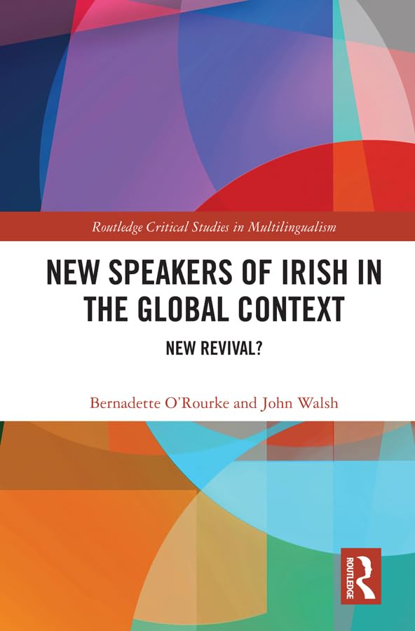 New Speakers of Irish in the Global Context Social Sciences
