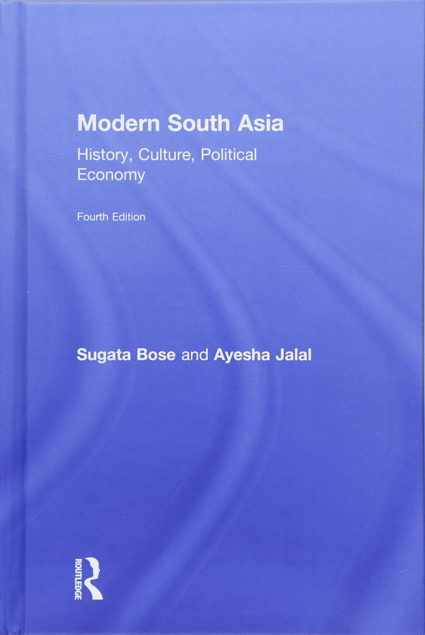Modern South Asia: History, Culture, Political Economy Social Sciences