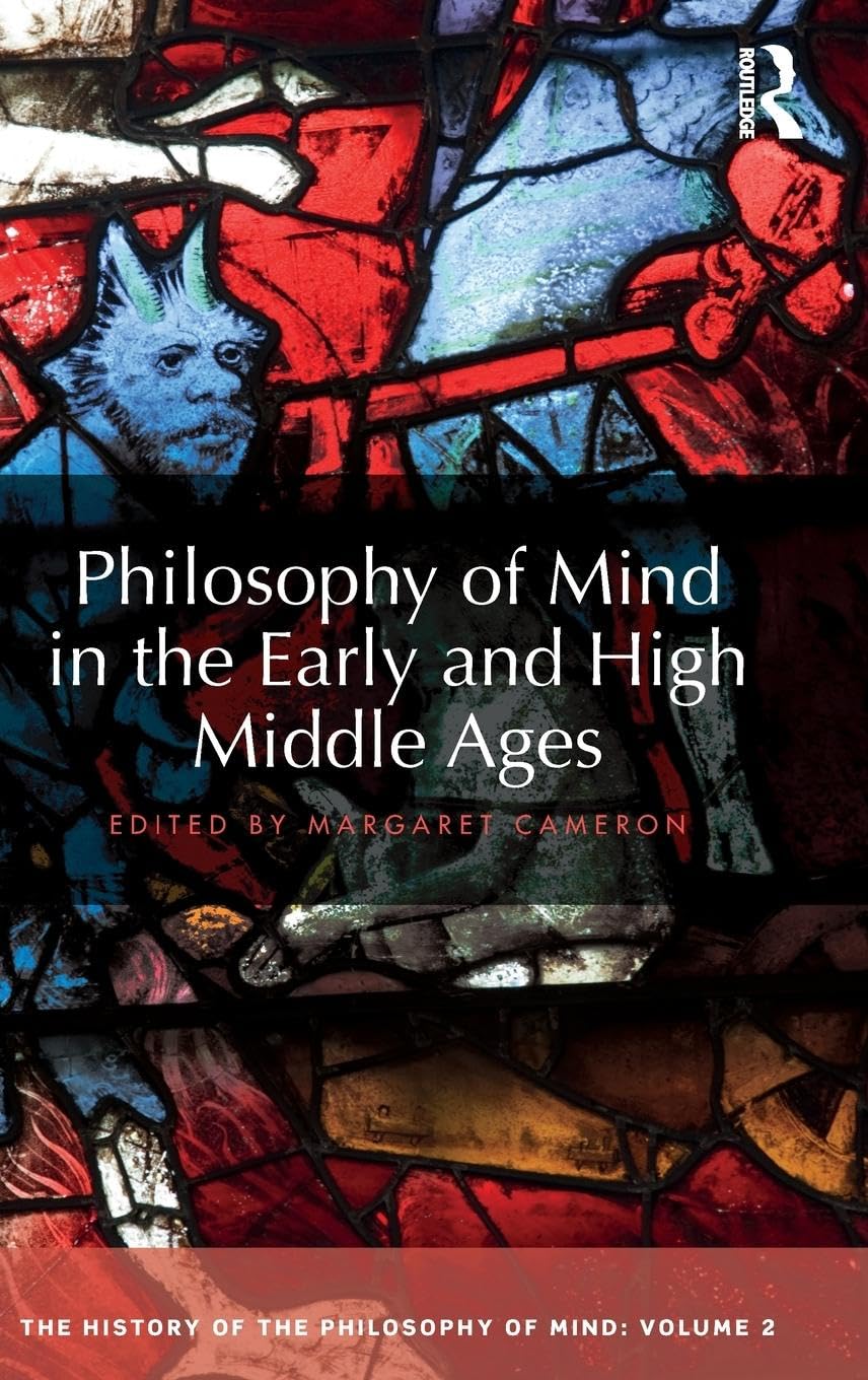 Philosophy of Mind in the Early and High Middle Ages Philosophy