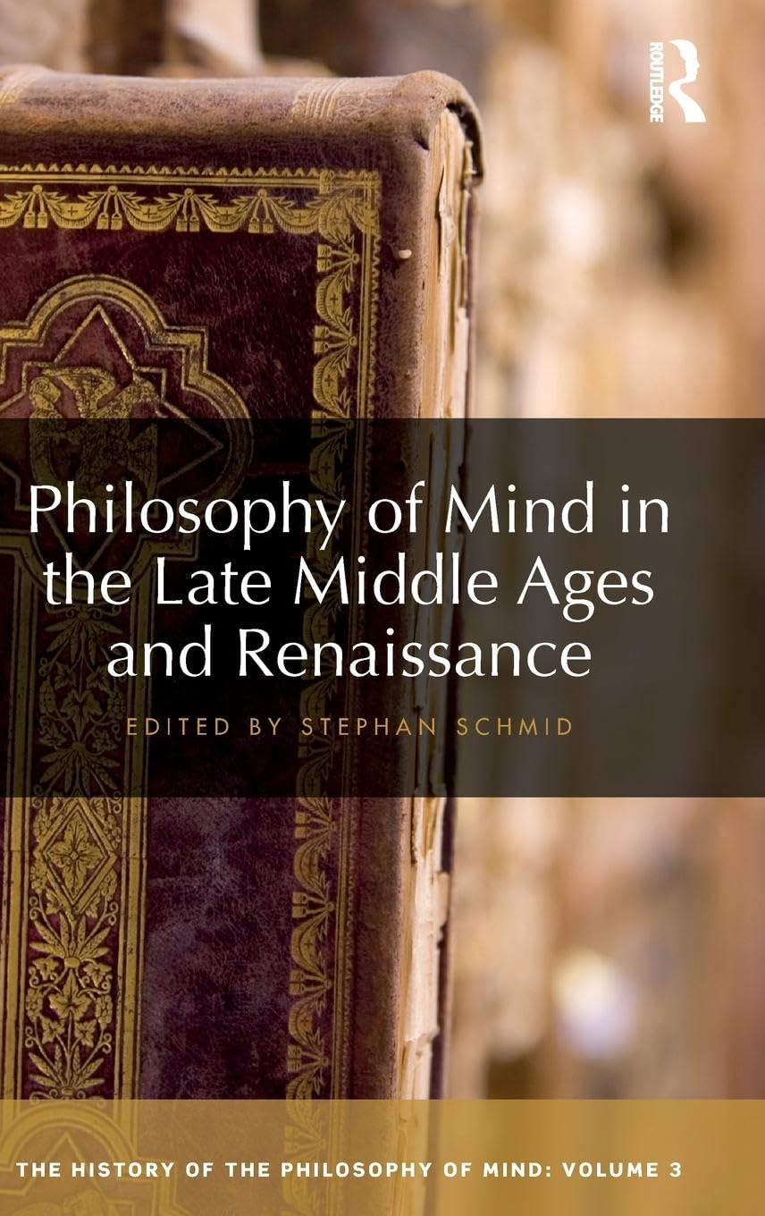 Philosophy of Mind in the Late Middle Ages and Renaissance Philosophy